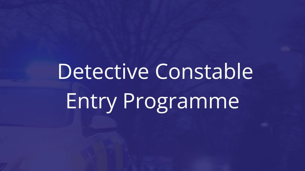 Detective Constable Entry Programme DCEP