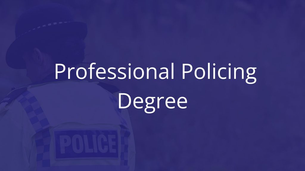 Professional Policing Degree PPD